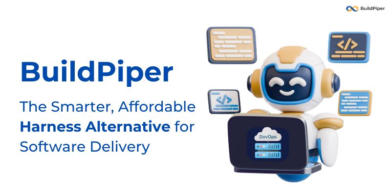 BuildPiper The Smarter, Affordable Harness Alternative for Software Delivery